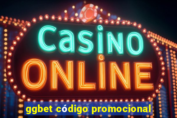 ggbet código promocional